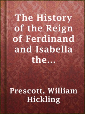 cover image of The History of the Reign of Ferdinand and Isabella the Catholic — Volume 3